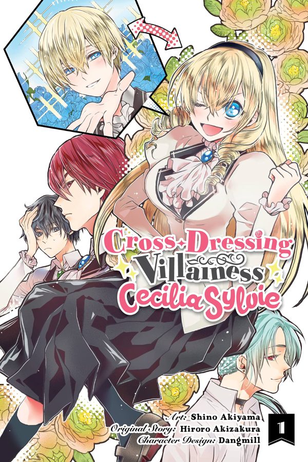 Cross-Dressing Villainess Cecilia Sylvie, Vol. 1 (manga) (Cross-Dressing Villainess Cecilia Sylvie (manga), 1)
